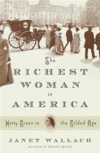 hetty green the richest woman in america